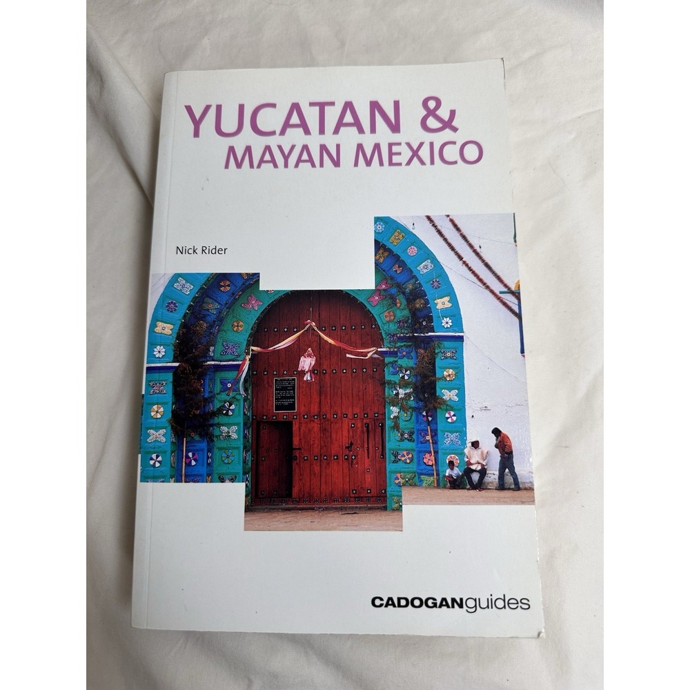 The Yucatan and Mayan Mexico Paperback Nick Rider